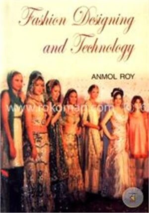 Fashion Designing and Technology