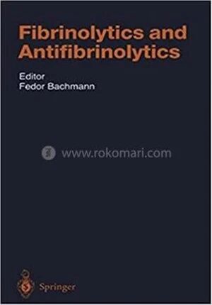 Fibrinolytics and Antifibrinolytics
