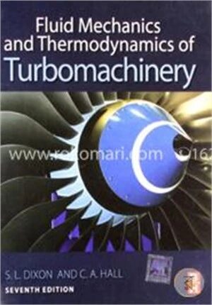 Fluid Mechanics and Thermodynamics of Turbomachinery