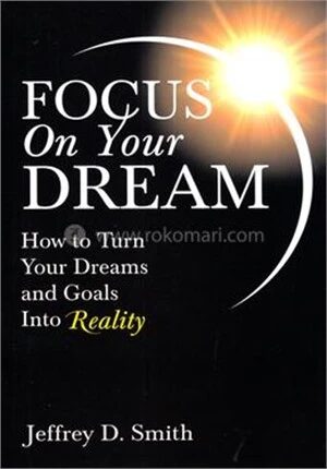 Focus On Your Dream