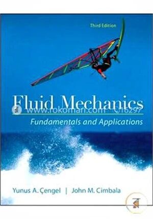 Fluid Mechanics Fundamentals and Applications