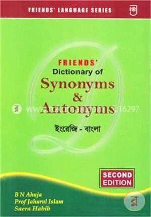 Friend's Dictionary of Synonyms And Antonyms