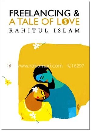 Freelancing and A Tale of Love