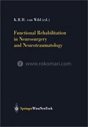 Functional Rehabilitation in Neurosurgery and Neurotraumatology