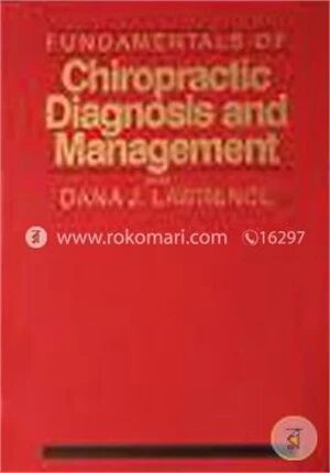 Fundamentals of Chiropractic Diagnosis and Management (trade cloth)