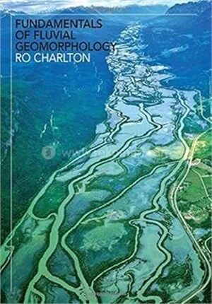 Fundamentals of Fluvial Geomorphology