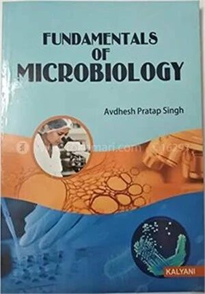 Fundamentals of Microbiology B.Sc., B.Sc. Agri., B.Sc. Biotech