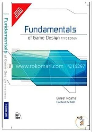 Fundamentals of Game Design (3rd edition)