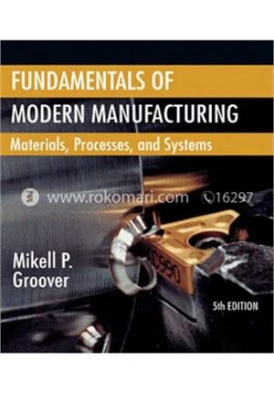 Fundamentals of Modern Manufacturing