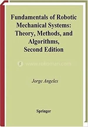 Fundamentals of Robotic Mechanical Systems
