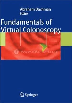 Fundamentals of Virtual Colonoscopy