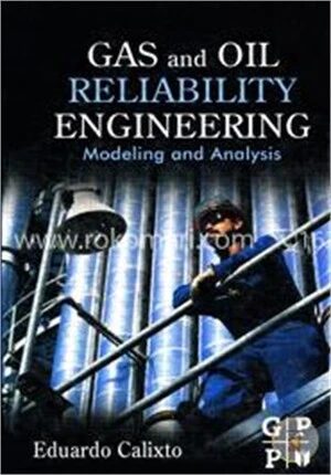 Gas and Oil Reliability Engineering