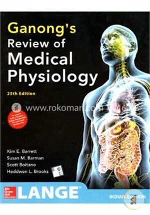Ganongs Review of Medical Physiology
