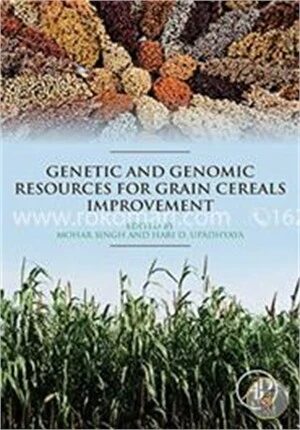Genetic and Genomic Resources for Grain Cereals Improvement