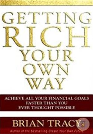 Getting Rich Your Own Way
