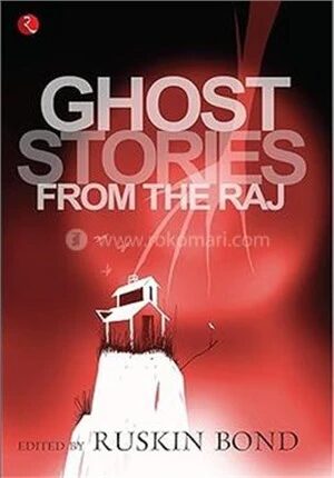 Ghost Stories From The Raj
