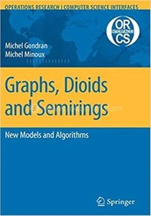Graphs, Dioids and Semirings