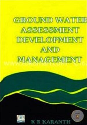 Ground Water Assessment, Development and Management