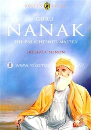Guru Nanak The Enlightened Master (Puffin Lives)