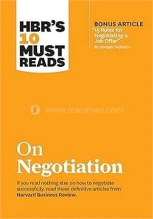 HBR's 10 Must Reads on Negotiation