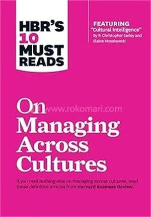 HBR's 10 Must Reads on Managing Across Cultures