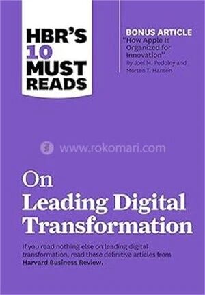 HBR's 10 Must Reads on Leading Digital Transformation