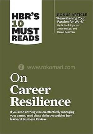 HBR's 10 Must Reads on Career Resilience
