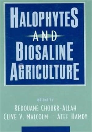 Halophytes and Biosaline Agriculture