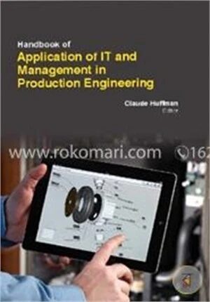 Handbook Of Application Of IT And Management In Production Engineering (2 Volumes)