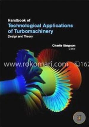 Handbook Of Technological Applications Of Turbomachinery