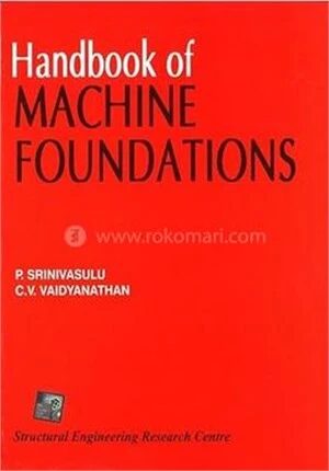 Handbook of Machine Foundations