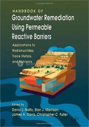 Handbook of Groundwater Remediation using Permeable Reactive Barriers