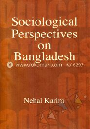 সোসিওলজিক্যাল পারসপেকটিভ অন বাংলাদেশ