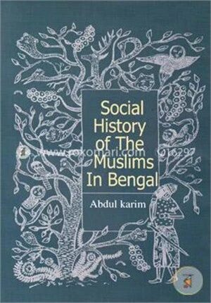 Social History of the Muslims in Bengal