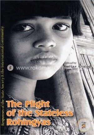 The plight of the Stateless Rohingyas