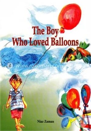 The Boy Who Loved Ballons