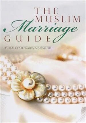 The Muslim Marriage Guide