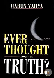 Ever Thought About the Truth?