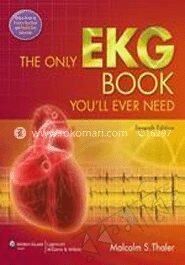 The Only Ekg Book You'll Ever Need