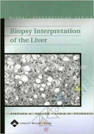 Biopsy Interpretation of the Liver (Biopsy Interpretation Series)