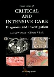Color Atlas of Critical and Intensive Care