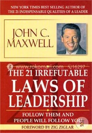 The 21 Irrefutable Laws of Leadership