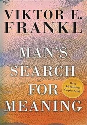Mans Search For Meaning