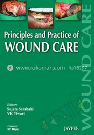 Principles And Practice Of Wound Care