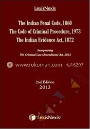 The Indian Penal Code, 1860, The Code of Criminal Procedure, 1973 and the Indian Evidence Act, 1872