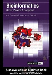 Bioinformatics Genes Proteins and Computers