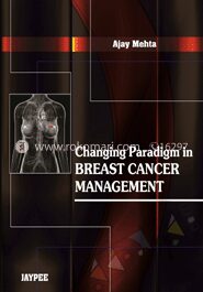 Changing Paradigm In Breast Cancer Management