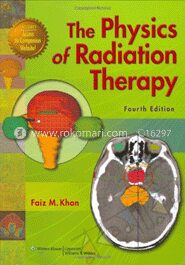 The Physics Of Radiation Therapy