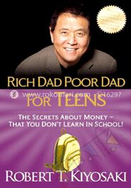 Rich Dad Poor Dad for Teens