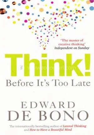 Think! Before Its Too Late